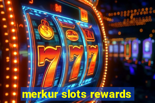 merkur slots rewards