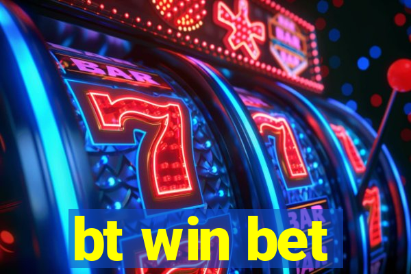 bt win bet