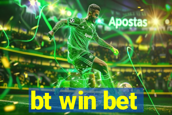 bt win bet