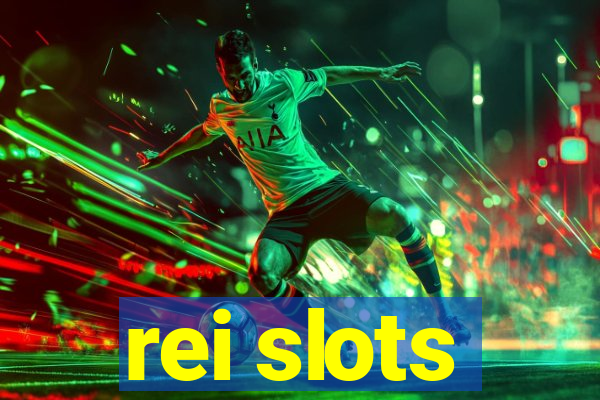 rei slots