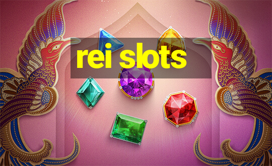 rei slots