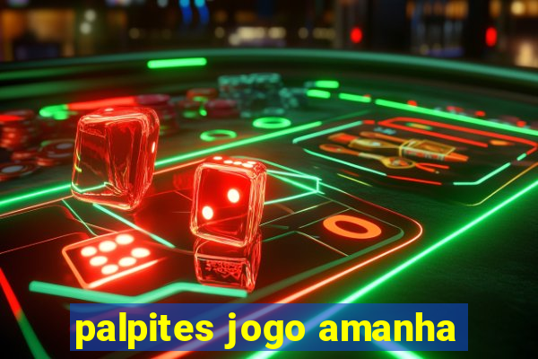 palpites jogo amanha