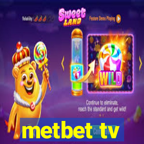 metbet tv