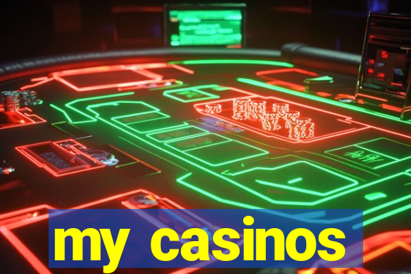 my casinos