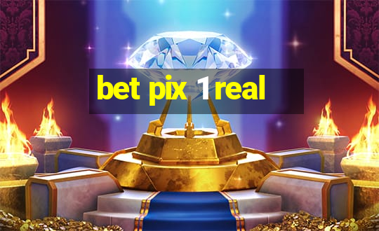 bet pix 1 real