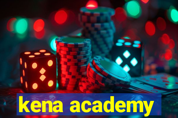 kena academy