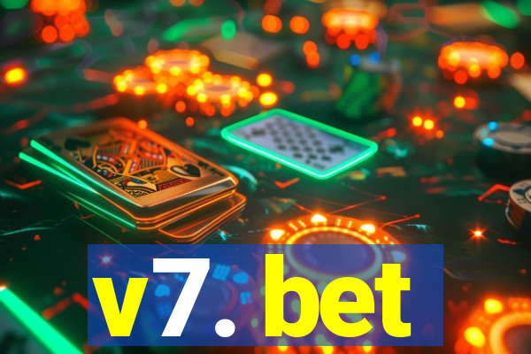 v7. bet