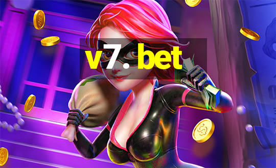 v7. bet