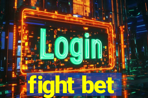 fight bet