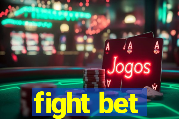 fight bet