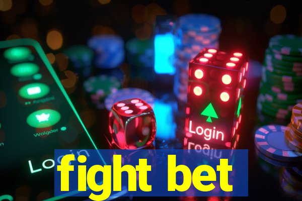 fight bet