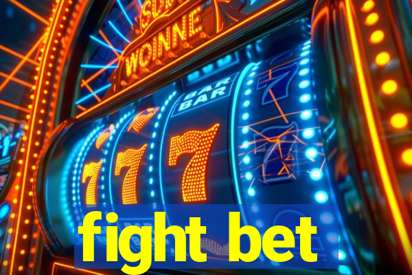 fight bet