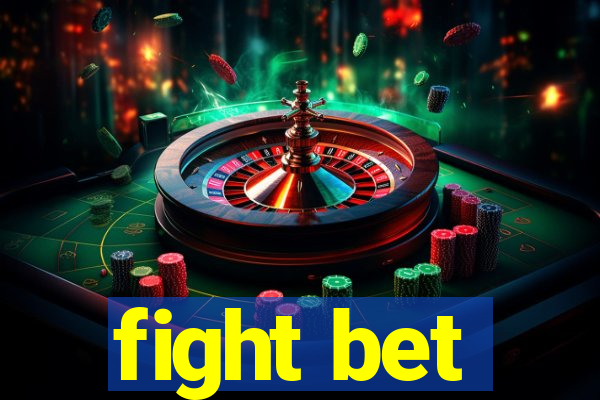 fight bet