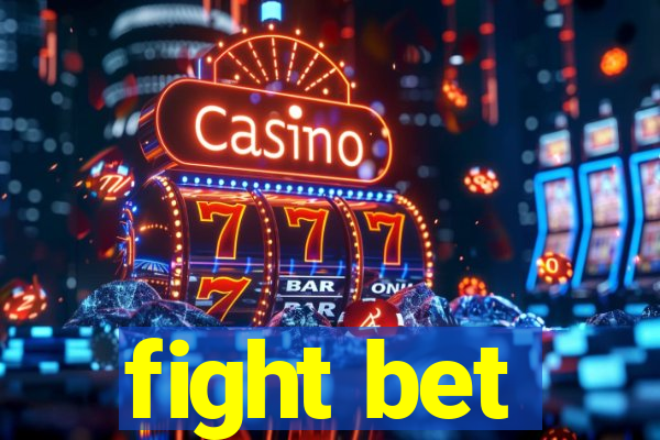 fight bet