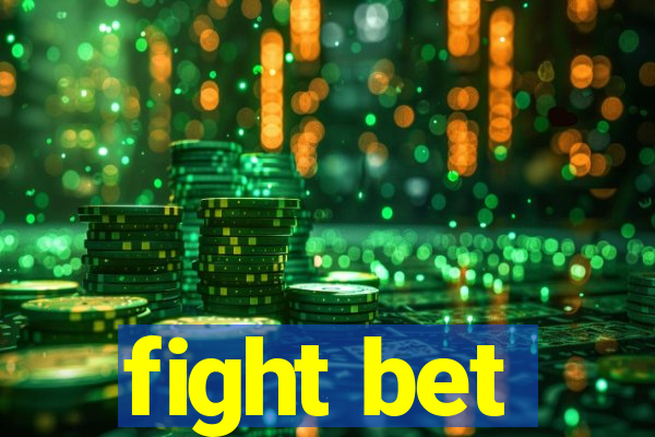 fight bet