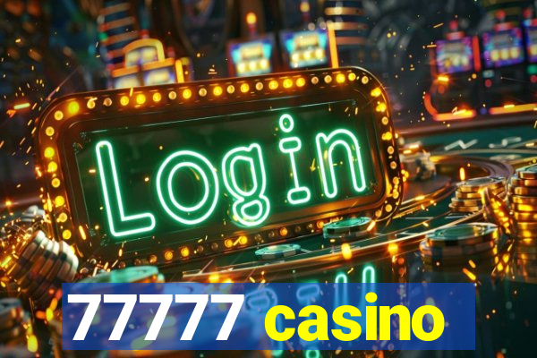 77777 casino