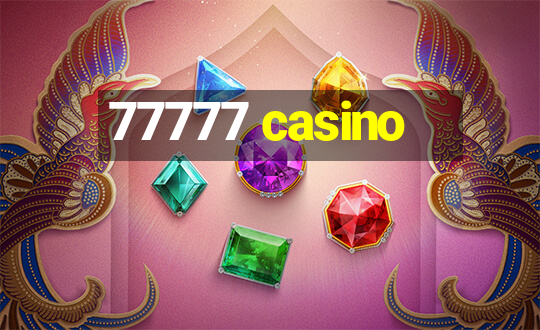 77777 casino