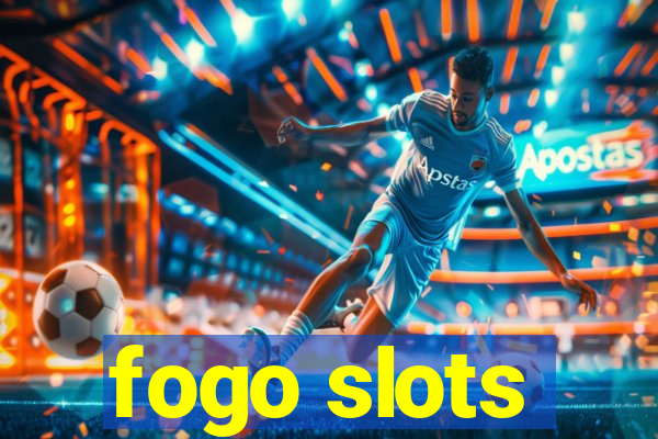 fogo slots