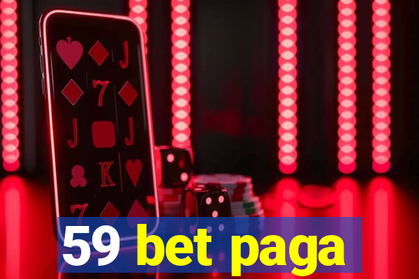 59 bet paga