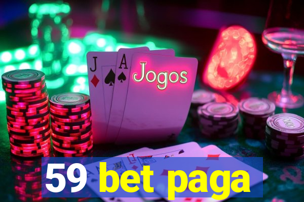 59 bet paga