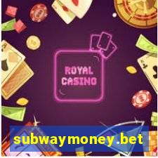 subwaymoney.bet