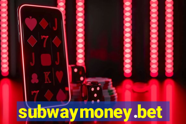 subwaymoney.bet