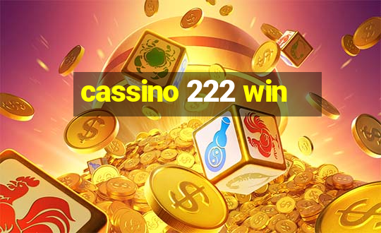 cassino 222 win