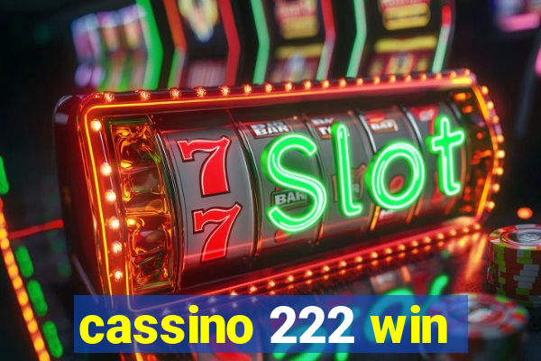 cassino 222 win