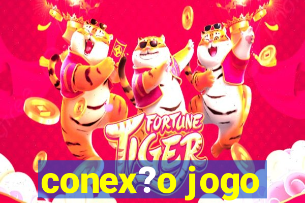 conex?o jogo