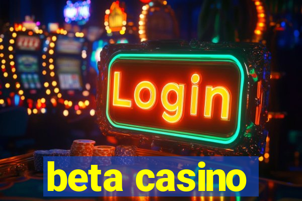 beta casino