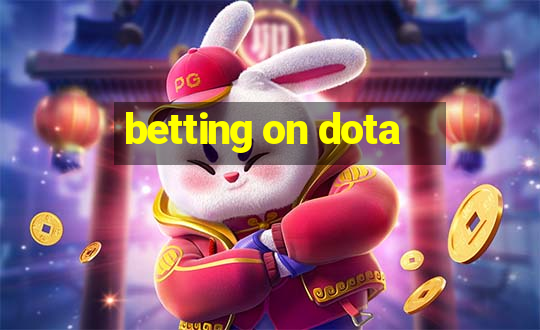 betting on dota