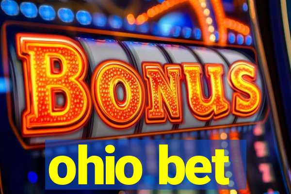 ohio bet