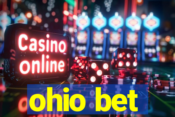 ohio bet