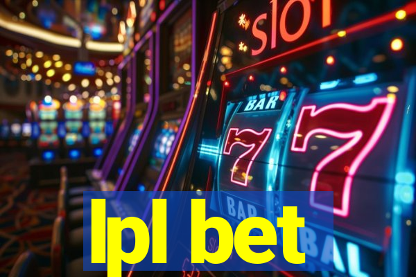 lpl bet