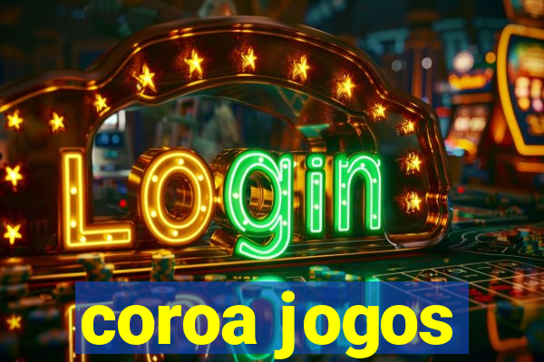 coroa jogos