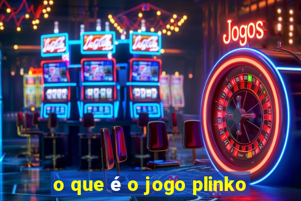 o que é o jogo plinko