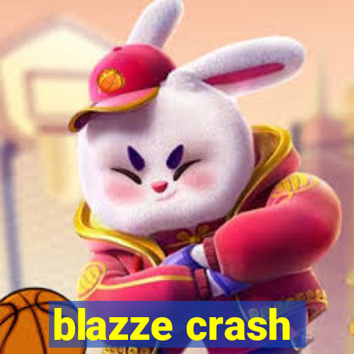 blazze crash