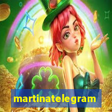 martinatelegram