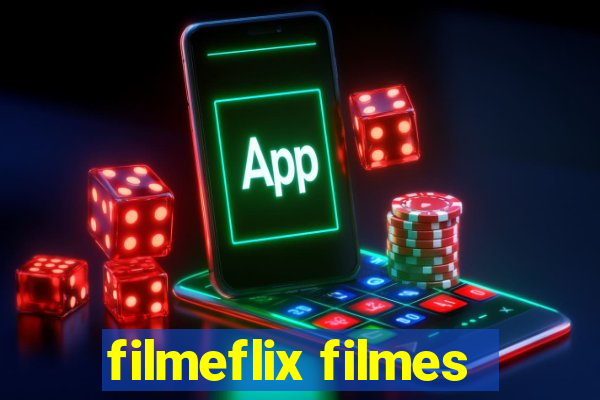 filmeflix filmes