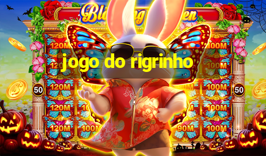 jogo do rigrinho