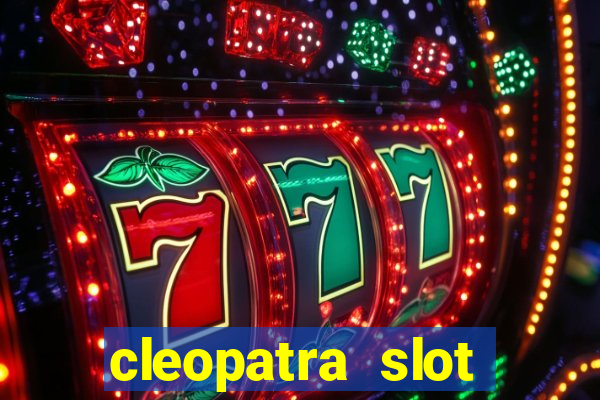 cleopatra slot machine wins