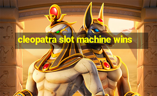 cleopatra slot machine wins