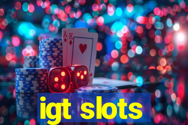 igt slots