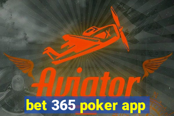 bet 365 poker app