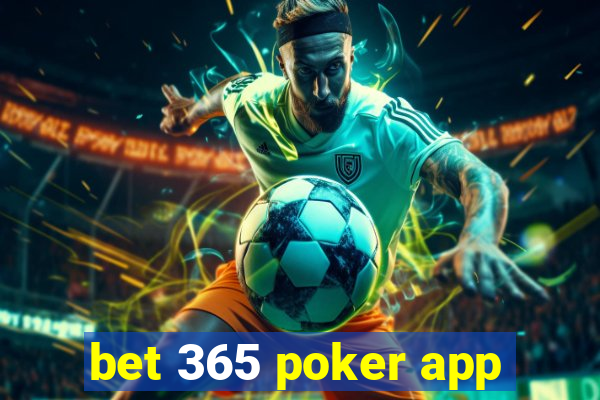 bet 365 poker app