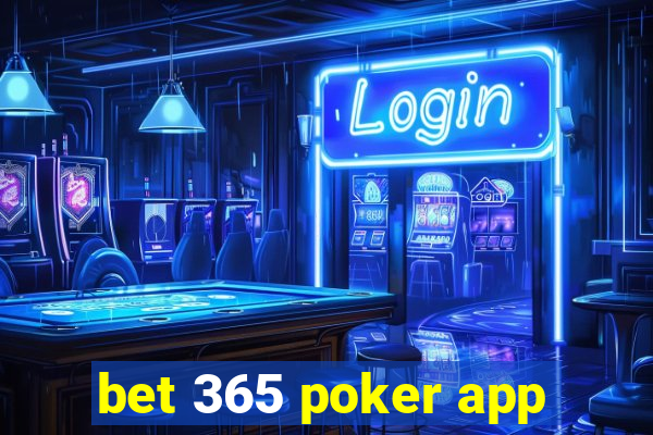 bet 365 poker app