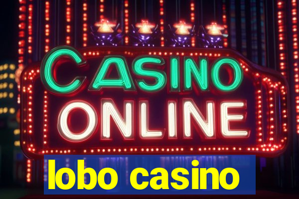 lobo casino