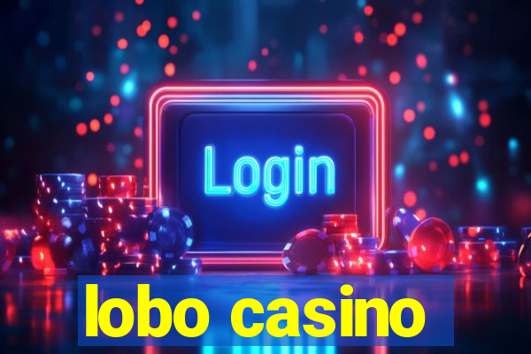 lobo casino