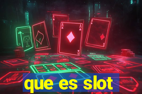 que es slot