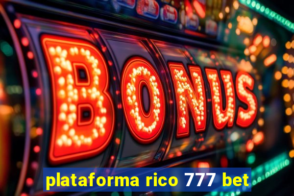 plataforma rico 777 bet